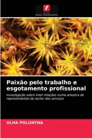 Paixão pelo trabalho e esgotamento profissional 620337492X Book Cover
