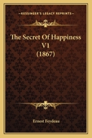 The Secret Of Happiness V1 1165102463 Book Cover