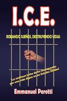 I.C.E. 1441572562 Book Cover