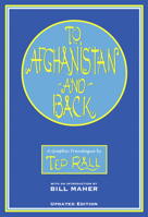 To Afghanistan and Back: A Graphic Travelogue 1561633593 Book Cover