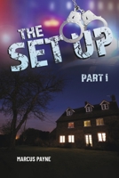 The Set Up: Part I 1667831534 Book Cover