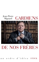 Gardiens de Nos Freres 223407763X Book Cover