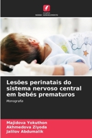 Lesões perinatais do sistema nervoso central em bebés prematuros: Monografia 6205937476 Book Cover