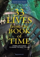 33 Lives from the Book of Time: Stories and Science to Remind You Who You Are (Damanhur) 8870121607 Book Cover