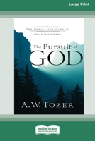 The Pursuit of God [Standard Large Print 16 Pt Edition] 1038757878 Book Cover