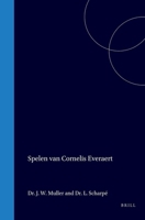 Spelen van Cornelis Everaert: Afl. III (Dutch Edition) 9004560904 Book Cover