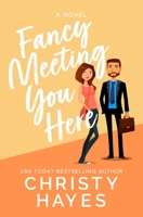 Fancy Meeting You Here 1625720246 Book Cover