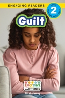 Guilt: Emotions and Feelings 1778781616 Book Cover