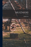 Muiznieki 1017111626 Book Cover