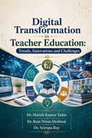 DIGITAL TRANSFORMATION IN TEACHER EDUCATION: TRENDS, INNOVATIONS AND CHALLENGES 9141002288 Book Cover