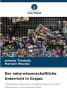 Der naturwissenschaftliche Unterricht in Grajaú (German Edition) 6209522289 Book Cover