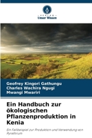 Ein Handbuch zur ökologischen Pflanzenproduktion in Kenia (German Edition) 6202463783 Book Cover