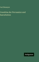 Grundriss der Percussion und Auscultation (German Edition) 3386414575 Book Cover
