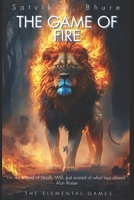 The Game Of Fire: The Elemental Games Book 1 B09HVGB8HS Book Cover