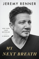My Next Breath: A Memoir 1250383552 Book Cover