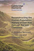 Reconstructing the Human Population History of East Asia Through Ancient Genomics 100924664X Book Cover