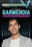 German Garmendia: Star Chilean Gamer with More Than 10 Billion+ Views 1725346079 Book Cover