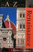 The A to Z of the Renaissance (A-Z Guides) 0810853930 Book Cover