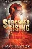 Sorcerer Rising 1491039582 Book Cover