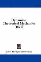 Dynamics: Theoretical Mechanics 1436899648 Book Cover