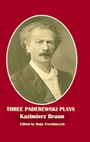 Three Paderewski Plays 1945938846 Book Cover