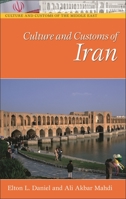 Culture and Customs of Iran (Culture and Customs of the Middle East) 0313320535 Book Cover