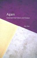 Again: Selected Interviews and Essays 094532314X Book Cover