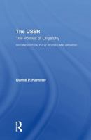 The USSR: The Politics of Oligarchy, Second Edition, Fully Revised and Updated 0367312476 Book Cover