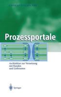Prozessportale: Architektur Zur Vernetzung Mit Kunden Und Lieferanten 3540207155 Book Cover