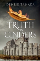 Truth in Cinders 1946055026 Book Cover