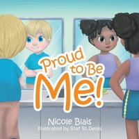 Proud to Be Me! 0228824125 Book Cover
