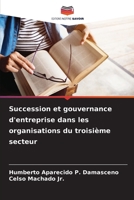 Succession et gouvernance d'entreprise dans les organisations du troisième secteur (French Edition) 6208809622 Book Cover