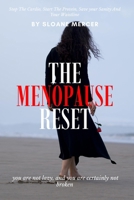 THE MENOPAUSE RESET: Stop The Cardio, Start The Protein, Save your Sanity And Your Waistline B0H398VFTC Book Cover