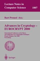 Advances in Cryptology - EUROCRYPT 2000: International Conference on the Theory and Application of Cryptographic Techniques Bruges, Belgium, May 14-18, 2000 Proceedings 3540675175 Book Cover