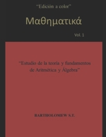 μαθηματικά vol. 1: Estudio de la teor�a y fundamentos de Aritm�tica y �lgebra null Book Cover