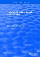 Hydrophobic Interactions in Food Systems 1315894211 Book Cover