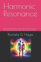 Harmonic Resonance: Healing and Empowerment Through Energy Frequencies, The Subtle Energy Body System, Aura, and Auric Field" B0CVBK21VN Book Cover