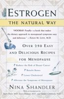 Estrogen: The Natural Way: Over 250 Easy and Delicious Recipes for Menopause 067945585X Book Cover