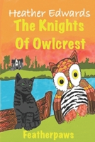 Featherpaws: The Knights of Owl Crest 1503203557 Book Cover