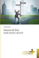 Alejarse de Dios 6139682282 Book Cover