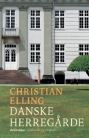 Danske herregårde 872610072X Book Cover