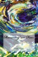 Running on Fear 154308589X Book Cover