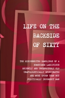 Life on the Backside of Sixty 1312954981 Book Cover