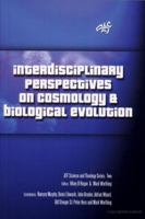 Interdisciplinary Perspectives on Cosmology and Biological Evolution (ATF Science and Theology Series) 095863999X Book Cover