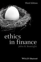 Ethics in Finance (Foundations of Business Ethics) 1405156007 Book Cover