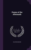Poems of the Aftermath 1359548750 Book Cover