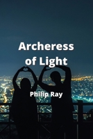 Archeress of Light 9976231148 Book Cover
