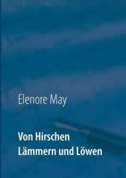 Von Hirschen Lämmern und Löwen 3743194082 Book Cover