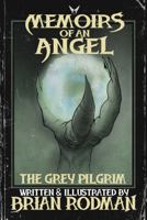 Memoirs of an Angel: The Grey Pilgrim (The Cosmic Wheel) 1733810811 Book Cover