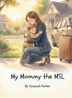 My Mommy the MSL B0H4NXZC5Y Book Cover